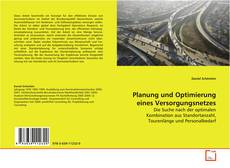 Planung und Optimierung eines Versorgungsnetzes的封面