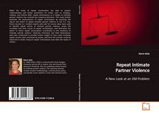 Couverture de Repeat Intimate Partner Violence