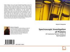 Copertina di Spectroscopic Investigation of Proteins