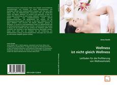 Copertina di Wellness ist nicht gleich Wellness