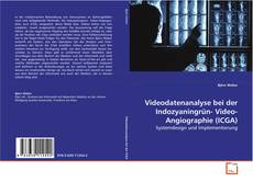 Capa do livro de Videodatenanalyse
bei der Indozyaningrün-
Video-Angiographie (ICGA) 