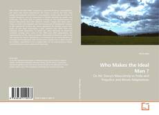 Capa do livro de Who Makes the Ideal Man ? 
