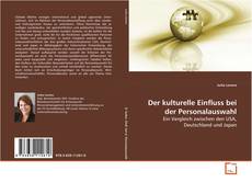 Der kulturelle Einfluss bei der Personalauswahl kitap kapağı