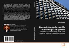 Couverture de Green design and assembly of buildings and systems