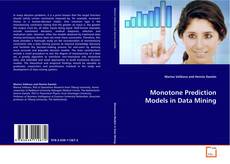 Monotone Prediction Models in Data Mining的封面