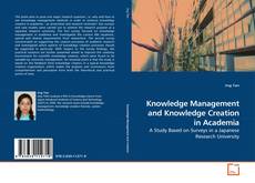 Couverture de Knowledge Management and Knowledge Creation in Academia