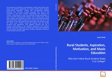 Buchcover von Rural Students, Aspiration, Motivation, and Music
Education