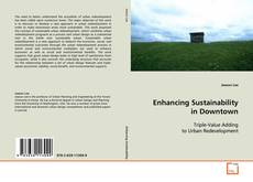 Enhancing Sustainability in Downtown kitap kapağı