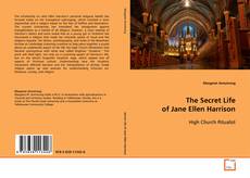 Capa do livro de The Secret Life of Jane Ellen Harrison 