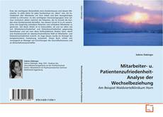 Couverture de Mitarbeiter- u. Patientenzufriedenheit-Analyse der
Wechselbeziehung