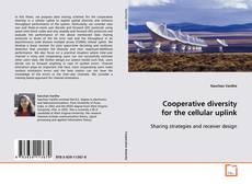 Cooperative diversity for the cellular uplink kitap kapağı
