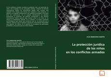 Buchcover von La protección jurídica de los niños en los
conflictos armados