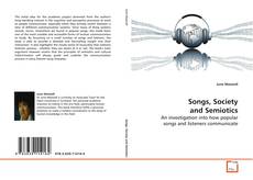 Couverture de Songs, Society and Semiotics