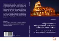 Couverture de Imagination und Perzeption von kulturellen und
historischen Stätten