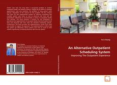 An Alternative Outpatient Scheduling System的封面