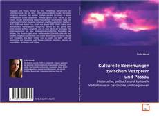 Bookcover of Kulturelle Beziehungen zwischen Veszprém und Passau