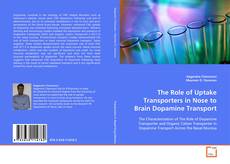 Couverture de The Role of Uptake Transporters in Nose to Brain
Dopamine Transport