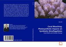 Couverture de Coral Bleaching: Photosynthetic Impacts on Symbiotic
Dinoflagellates