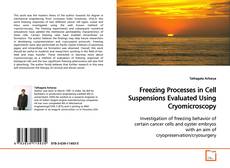 Couverture de Freezing Processes in Cell Suspensions Evaluated
Using Cryomicroscopy