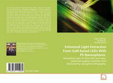 Couverture de Enhanced Light Extraction From GaN-based LEDs
With PS Nanospheres