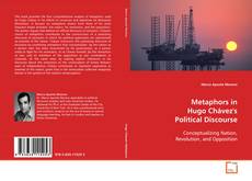 Metaphors in Hugo Chávez's Political Discourse kitap kapağı