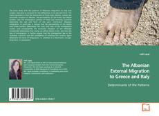 Couverture de The Albanian External Migration to
Greece and Italy