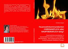 Couverture de Feuerwehrkommandanten - EHRENAMTLICH oder
HAUPTBERUFLICH tätig?