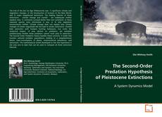 Buchcover von The Second-Order Predation Hypothesis of Pleistocene
Extinctions