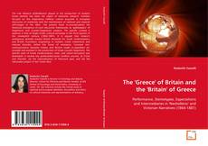 Copertina di The 'Greece' of Britain and the 'Britain' of Greece