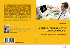 Capa do livro de DESIGN OF THERMO-ACTIVE ONCOLOGY PROBES 