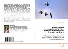 Bookcover of Suizidalität in psychotherapeutischer Theorie und Praxis