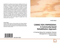 Portada del libro de CARING FOR LYMPHEDEMA: A Community-based
Rehabilitation Approach
