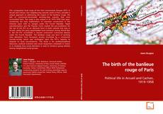 Buchcover von The birth of the banlieue rouge of Paris