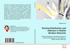 Portada del libro de Routing Distribution and Selection in Mobile
Wireless Networks