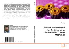 Buchcover von Mortar Finite Element Methods for Large Deformation
Contact Mechanics