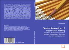 Capa do livro de Student Perceptions of High Stakes Testing 