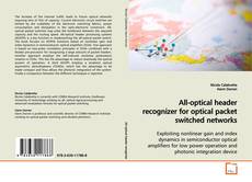 Buchcover von All-optical header recognizer for optical packet
switched networks