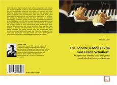 Capa do livro de Die Sonate a-Moll D 784 von Franz Schubert 