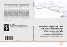 Buchcover von Die Auswirkungen von CRM auf den wirtschaftlichen
Unternehmenserfolg