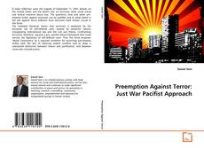 Capa do livro de Preemption Against Terror: Just War Pacifist Approach 