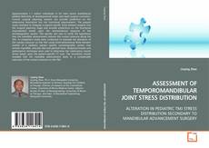 Buchcover von ASSESSMENT OF TEMPOROMANDIBULAR JOINT STRESS
DISTRIBUTION