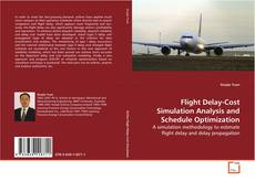 Couverture de Flight Delay-Cost Simulation Analysis and Schedule
Optimization