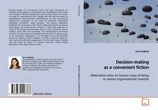 Couverture de Decision-making as a convenient fiction