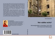 Couverture de Wer wählte rechts?