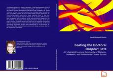 Couverture de Beating the Doctoral Dropout Rate