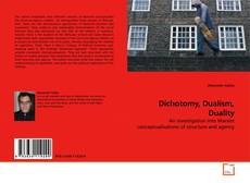 Couverture de Dichotomy, Dualism, Duality