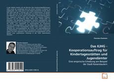 Buchcover von Das KJHG - Kooperationsauftrag für
Kindertagesstätten und Jugendämter