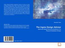 Couverture de The Ingres Design Advisor