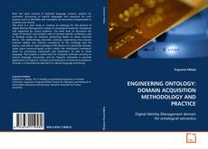 Capa do livro de ENGINEERING ONTOLOGY: DOMAIN ACQUISITION METHODOLOGY
AND PRACTICE 