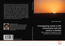 Couverture de Investigating trends in HIV transmission and risk
factors in Zambia